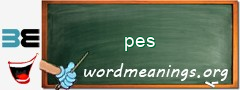 WordMeaning blackboard for pes